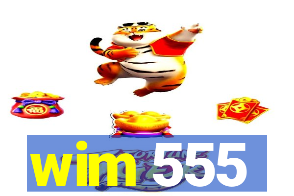 wim 555